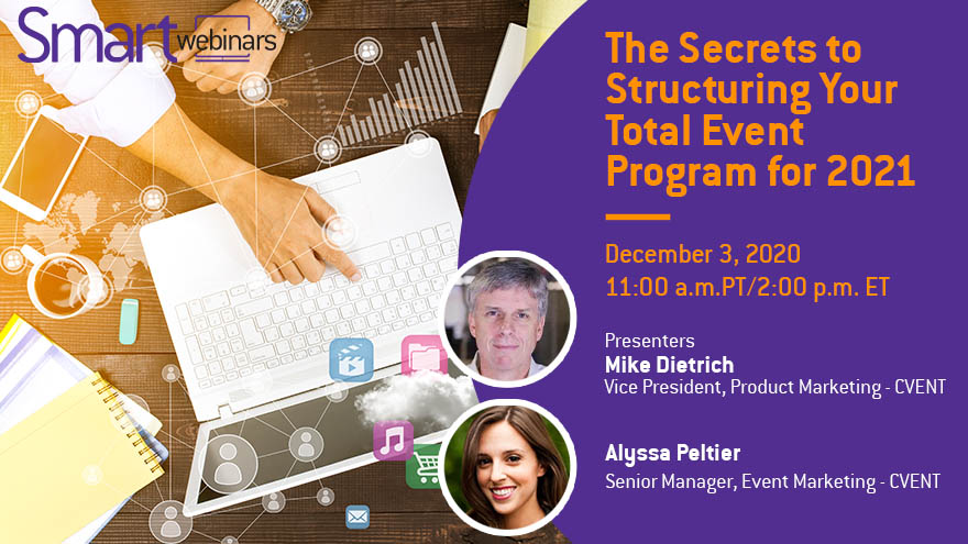 The Secrets to Structuring Your Total Event Program for 2021 | Smart ...