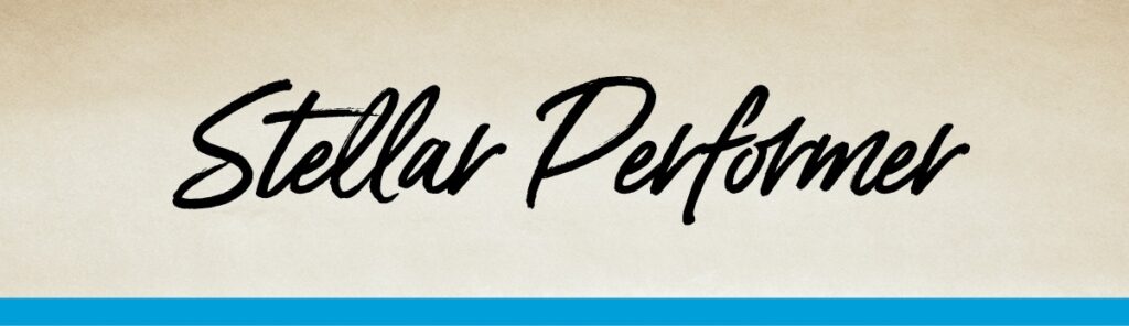 A graphic reading "stellar performer"