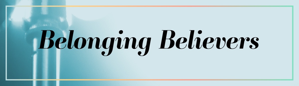 Belonging Believers