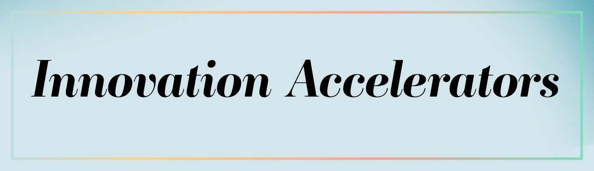 Innovation Accelerators