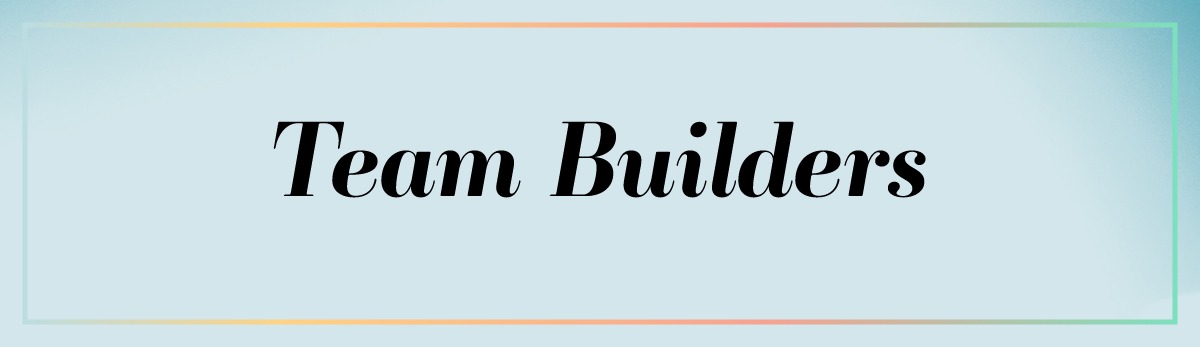 Team Builders