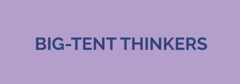 Big-Tent Thinkers text